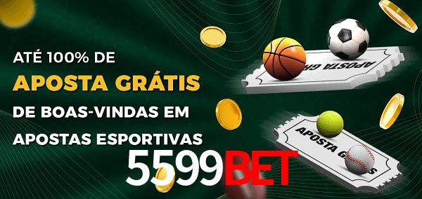 5599bet Ate 100% de Aposta Gratis
