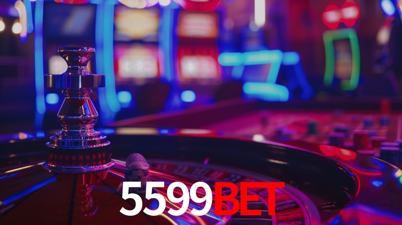 5599bet: Jogos de Caça-Níqueis-Altas Recompensas, Roleta-Velocidade, Blackjack-Desafios Máximos
